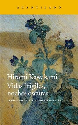 VIDAS FRAGILES NOCHES OSCURAS | 9788416011759 | KAWAKAMI, HIROMI (1948-) [VER TITULOS] | Llibreria Huch - Llibreria online de Berga 