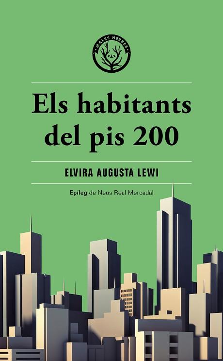 HABITANTS DEL PIS 200, ELS | 9788412662474 | AUGUSTA LEWI, ELVIRA | Llibreria Huch - Llibreria online de Berga 