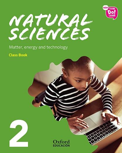 NEW THINK DO LEARN NATURAL SCIENCES 2. CLASS BOOK + STORIES PACK. MATTER, ENERGY | 9780190533175 | Llibreria Huch - Llibreria online de Berga 