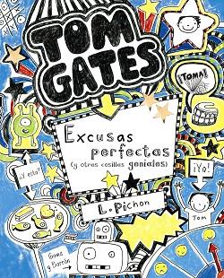 TOM GATES: EXCUSAS PERFECTAS (Y OTRAS COSILLAS GENIALES) | 9788421687659 | PICHON, LIZ | Llibreria Huch - Llibreria online de Berga 