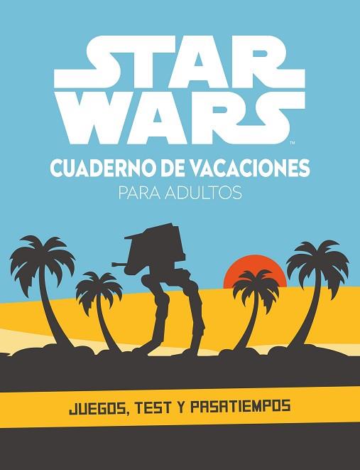 STAR WARS. CUADERNO DE VACACIONES PARA ADULTOS | 9788408253501 | STAR WARS | Llibreria Huch - Llibreria online de Berga 