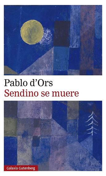 SENDINO SE MUERE | 9788417971724 | D'ORS, PABLO | Llibreria Huch - Llibreria online de Berga 