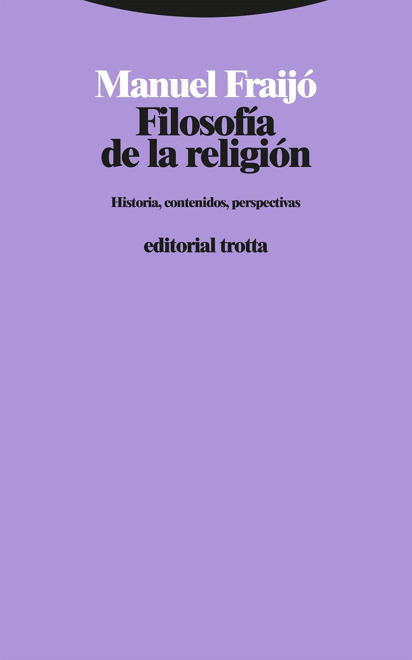 FILOSOFÍA DE LA RELIGIÓN | 9788413640761 | FRAIJÓ, MANUEL | Llibreria Huch - Llibreria online de Berga 