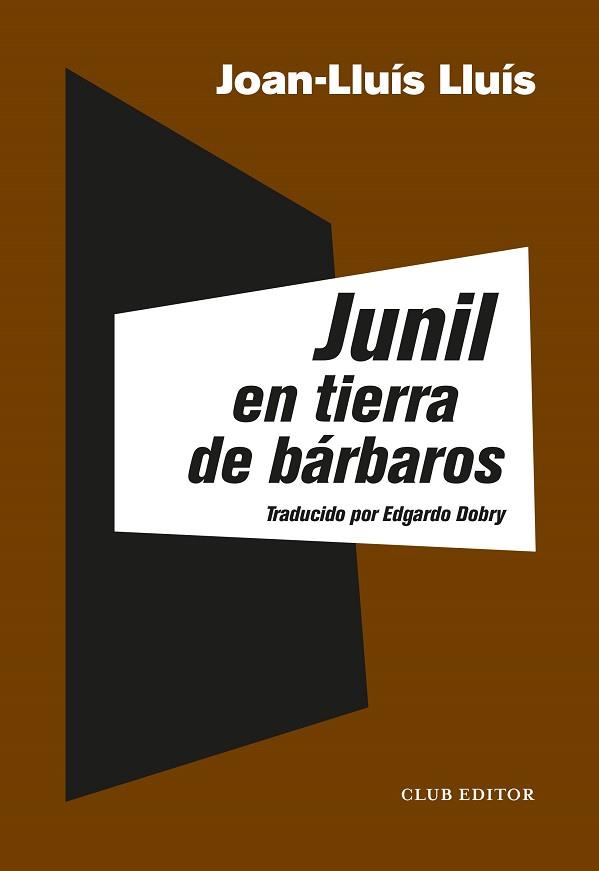 JUNIL EN TIERRA DE BÁRBAROS | 9788473293358 | LLUÍS, JOAN-LLUÍS | Llibreria Huch - Llibreria online de Berga 
