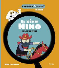 XERIF NINO I ELS FUGITIUS,EL - CAT | 9788418101823 | CUNILL, MARTA | Llibreria Huch - Llibreria online de Berga 
