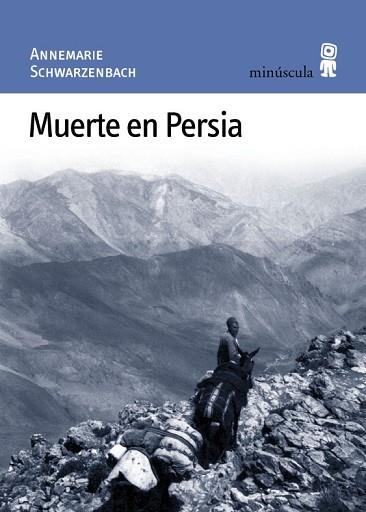 MUERTE EN PERSIA PN-13 | 9788495587176 | SCHWARZENBACH, ANNEMARIE | Llibreria Huch - Llibreria online de Berga 