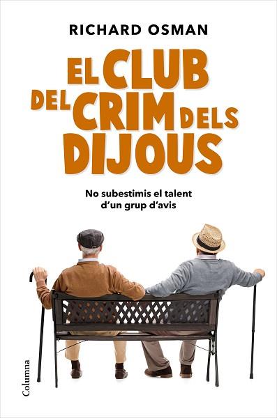 CLUB DEL CRIM DELS DIJOUS, EL | 9788466427500 | OSMAN, RICHARD | Llibreria Huch - Llibreria online de Berga 