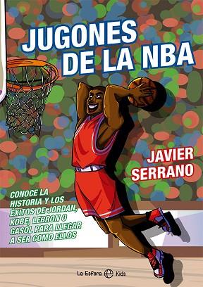 JUGONES DE LA NBA | 9788413843124 | SERRANO, JAVIER | Llibreria Huch - Llibreria online de Berga 