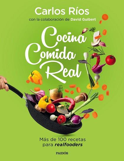 COCINA COMIDA REAL | 9788449336836 | RÍOS, CARLOS/GUIBERT, DAVID | Llibreria Huch - Llibreria online de Berga 
