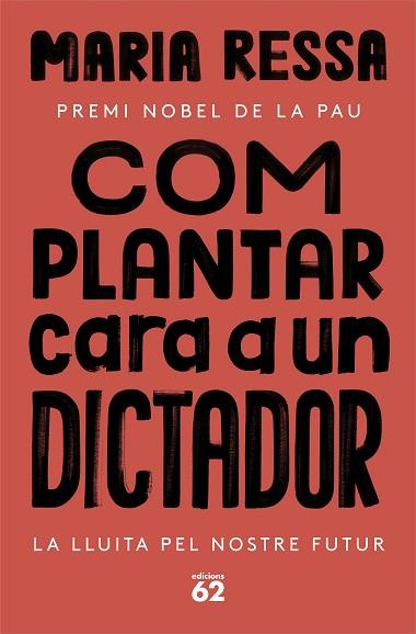COM PLANTAR CARA A UN DICTADOR | 9788429780833 | RESSA, MARIA | Llibreria Huch - Llibreria online de Berga 