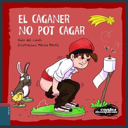 CAGANER NO POT CAGAR, EL | 9788447951352 | VIVIM DEL CUENTU | Llibreria Huch - Llibreria online de Berga 