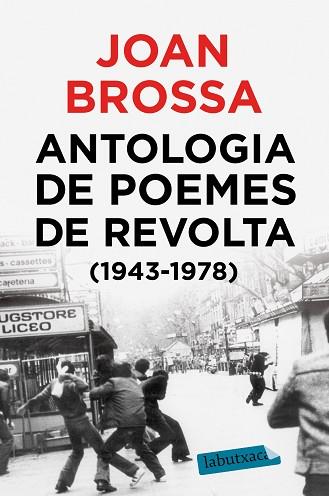ANTOLOGIA DE POEMES DE REVOLTA (1943 - 1978) | 9788417423018 | BROSSA CUERVO, JOAN | Llibreria Huch - Llibreria online de Berga 
