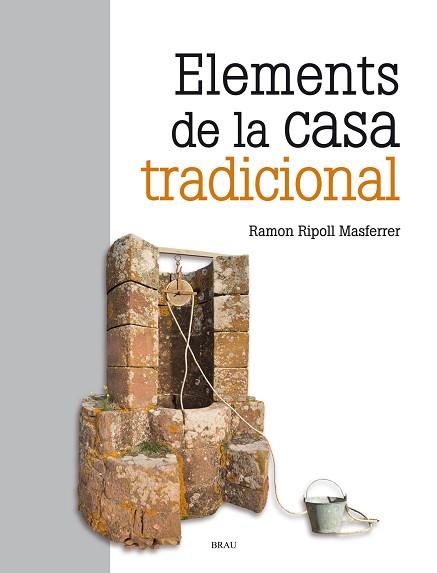 ELEMENTS DE LA CASA TRADICIONAL | 9788415885566 | RIPOLL MASFERRER, RAMON | Llibreria Huch - Llibreria online de Berga 