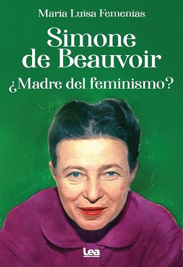 SIMONE DE BEAUVOIR MADRE DEL FEMINISMO? | 9788411313339 | FEMENÍAS, MARIA LLUÏSA | Llibreria Huch - Llibreria online de Berga 