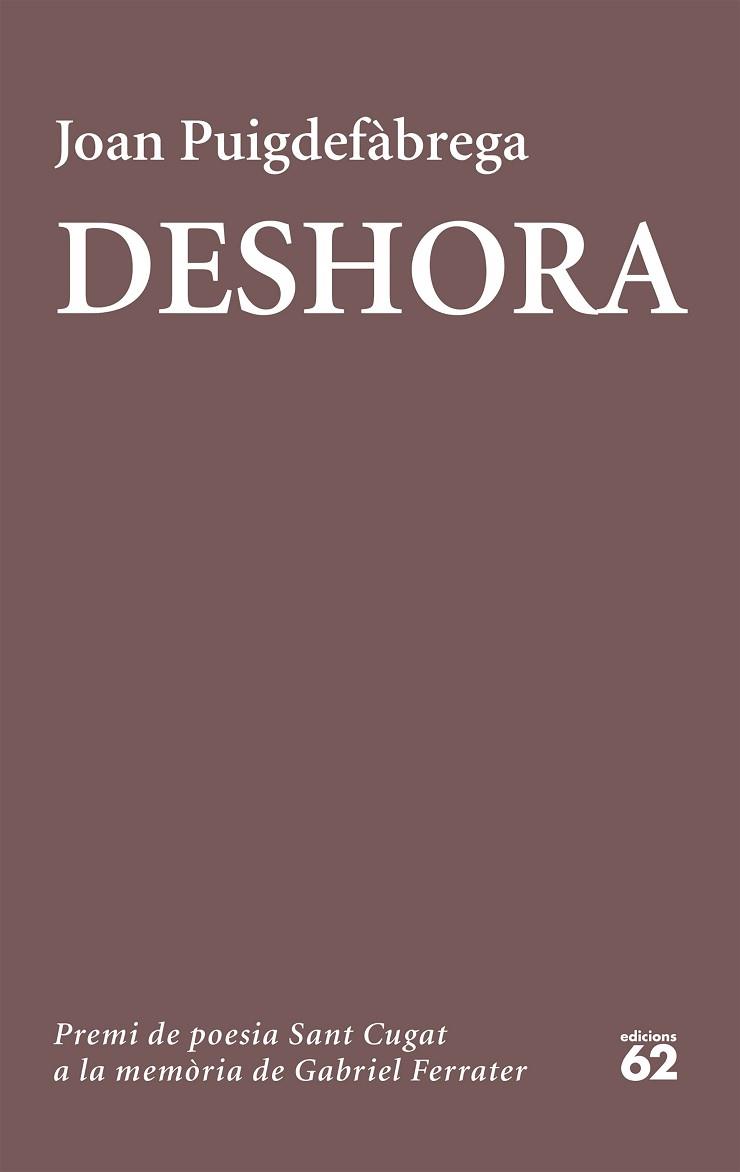 DESHORA | 9788429776089 | PUIGDEFABREGA, JOAN | Llibreria Huch - Llibreria online de Berga 
