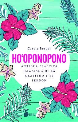 HO-OPONOPONO | 9788418000812 | BERGER, CAROLE | Llibreria Huch - Llibreria online de Berga 