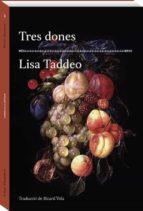 TRES DONES | 9788417353209 | TADDEO, LISA | Llibreria Huch - Llibreria online de Berga 