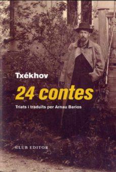 24 CONTES | 9788473293129 | TXEKHOV, ANTON | Llibreria Huch - Llibreria online de Berga 