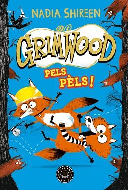 GRIMWOOD 2. PELS PÈLS! | 9788419654564 | SHIREEN, NADIA | Llibreria Huch - Llibreria online de Berga 