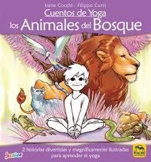 CUENTOS DE YOGA: LOS ANIMALES DEL BOSQUE | 9788417080433 | COCCHI, IRENE | Llibreria Huch - Llibreria online de Berga 