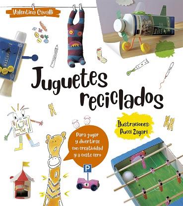 JUGUETES RECICLADOS | 9788491453062 | CAVALLI, VALENTINA | Llibreria Huch - Llibreria online de Berga 