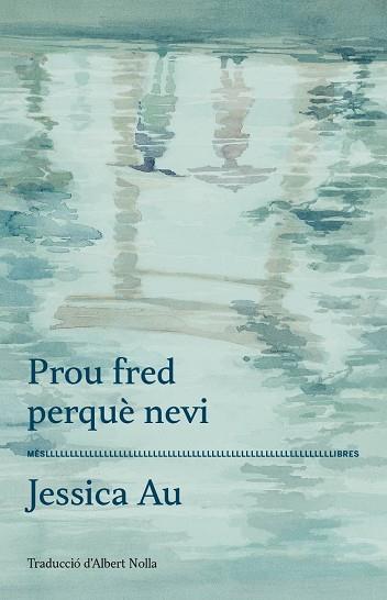 PROU FRED PERQUÈ NEVI | 9788417353360 | AU, JESSICA | Llibreria Huch - Llibreria online de Berga 