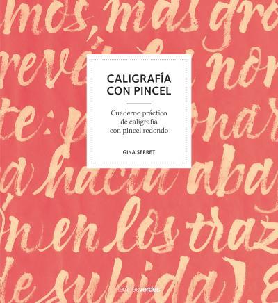 CALIGRAFÍA CON PINCEL | 9788416972470 | SERRET, GINA | Llibreria Huch - Llibreria online de Berga 