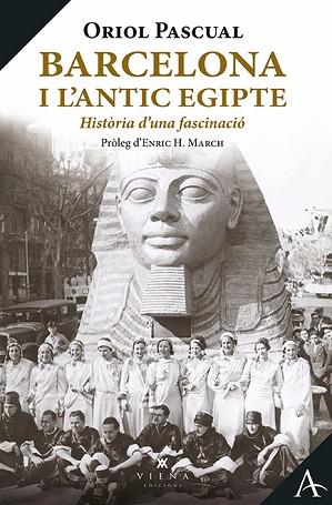BARCELONA I L'ANTIC EGIPTE | 9788418908651 | PASCUAL SANPONS, ORIOL | Llibreria Huch - Llibreria online de Berga 