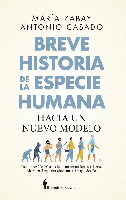 BREVE HISTORIA DE LA ESPECIE HUMANA. HACIA UN NUEVO MODELO | 9788418952623 | MARÍA ZABAY/ANTONIO CASADO | Llibreria Huch - Llibreria online de Berga 