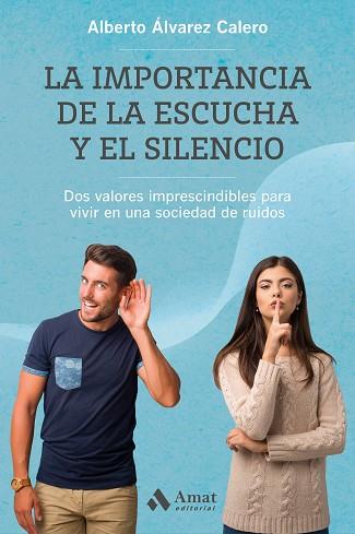 IMPORTANCIA DE LA ESCUCHA Y EL SILENCIO, LA | 9788418114281 | ÁLVAREZ CALERO, ALBERTO | Llibreria Huch - Llibreria online de Berga 