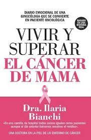 VIVIR Y SUPERAR EL CANCER DE MAMA | 9788417057558 | BIANCHI, ILARIA | Llibreria Huch - Llibreria online de Berga 