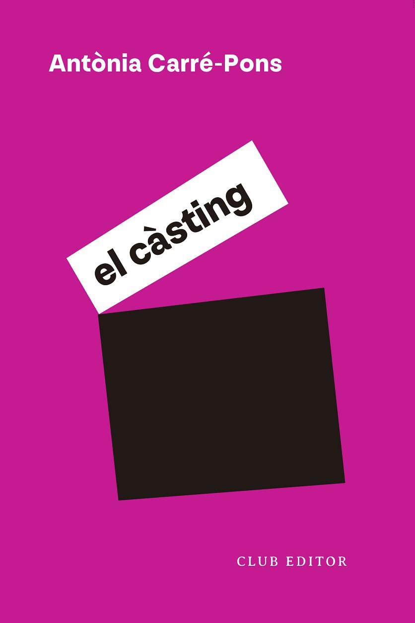 CASTING, EL | 9788473294331 | CARRÉ-PONS, ANTÒNIA | Llibreria Huch - Llibreria online de Berga 