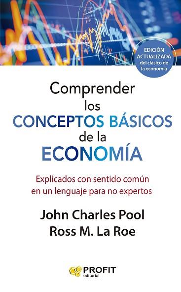 COMPRENDER LOS CONCEPTOS BÁSICOS DE LA ECONOMIA. NE | 9788419212603 | LAROE, ROSS M./CHARLES POOL, JOHN | Llibreria Huch - Llibreria online de Berga 