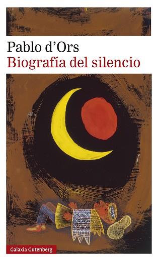 BIOGRAFÍA DEL SILENCIO | 9788417971717 | D'ORS, PABLO | Llibreria Huch - Llibreria online de Berga 