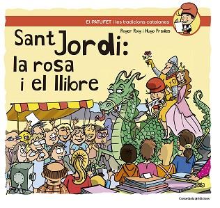 SANT JORDI: LA ROSA I EL LLIBRE | 9788490347164 | ROIG CÉSAR, ROGER | Llibreria Huch - Llibreria online de Berga 