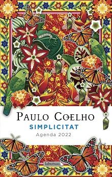2022 SIMPLICITAT. AGENDA COELHO | 9788418572258 | COELHO, PAULO | Llibreria Huch - Llibreria online de Berga 