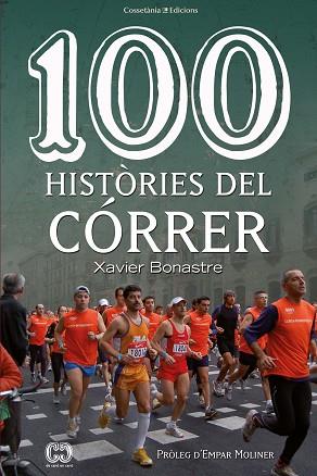 100 HISTÒRIES DEL CÓRRER | 9788490348055 | BONASTRE I THIÓ, XAVIER | Llibreria Huch - Llibreria online de Berga 