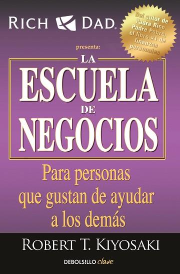 ESCUELA DE NEGOCIOS, LA | 9788466354370 | KIYOSAKI, ROBERT T. | Llibreria Huch - Llibreria online de Berga 