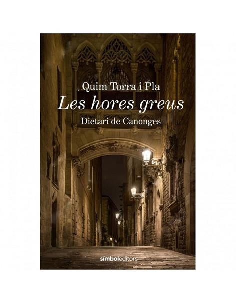 HORES GREUS, LES | 9788415315988 | TORRA, QUIM | Llibreria Huch - Llibreria online de Berga 