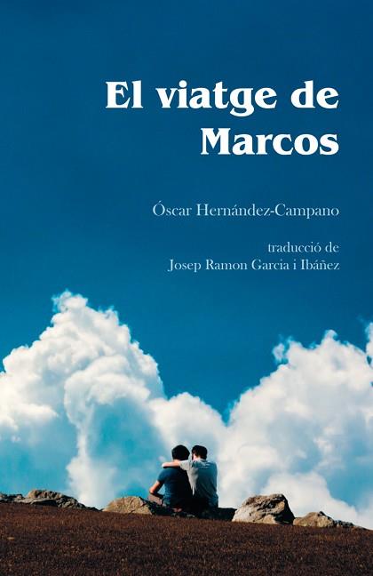 VIATGE DE MARCOS,EL  | 9788418501104 | HERNANDEZ CAMPANO, OSCAR | Llibreria Huch - Llibreria online de Berga 
