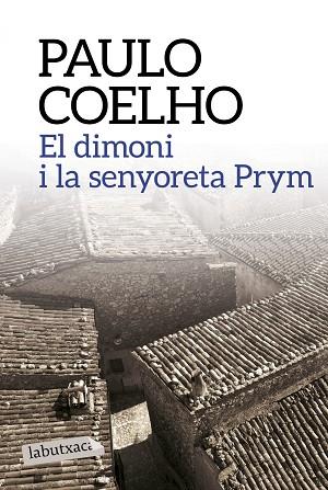 DIMONI DE LA SENYORETA PRYM, EL | 9788499309903 | COELHO, PAULO | Llibreria Huch - Llibreria online de Berga 
