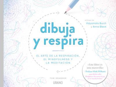 DIBUJA Y RESPIRA | 9788417694043 | GRANGER, TOM | Llibreria Huch - Llibreria online de Berga 