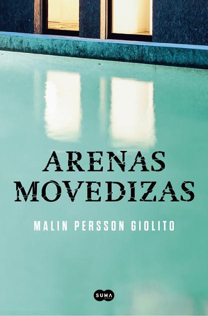ARENAS MOVEDIZAS | 9788491290704 | PERSSON GIOLITO, MALIN | Llibreria Huch - Llibreria online de Berga 