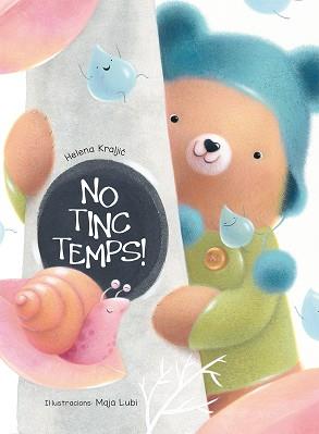 NO TINC TEMPS! | 9788491450818 | KRALJIC, HELENA [VER TITULOS] | Llibreria Huch - Llibreria online de Berga 