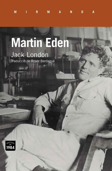 MARTIN EDEN | 9788415835837 | LONDON, JACK (1876-1916) [VER TITULOS] | Llibreria Huch - Llibreria online de Berga 