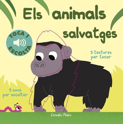 ANIMALS SALVATGES. TOCA I ESCOLTA, ELS | 9788491372127 | BILLET, MARION (1982-) [VER TITULOS] | Llibreria Huch - Llibreria online de Berga 