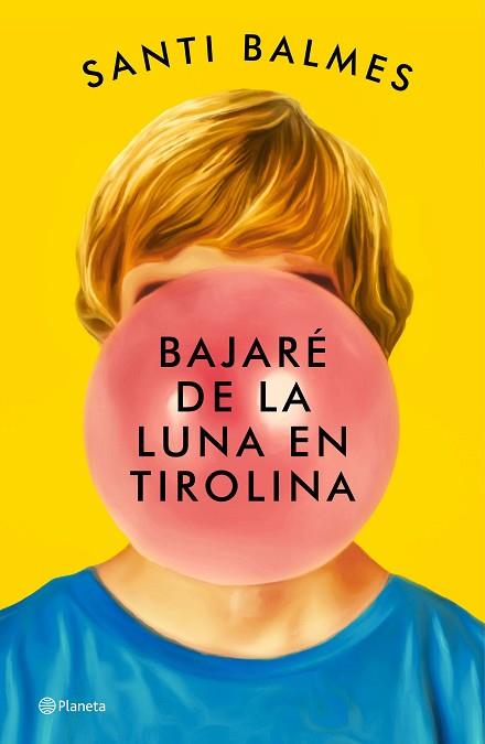 BAJARE DE LA LUNA EN TIROLINA | 9788408246992 | BALMES, SANTI | Llibreria Huch - Llibreria online de Berga 