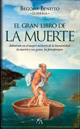 GRAN LIBRO DE LA MUERTE, EL | 9788411312967 | BEGOÑA BENEITO LUHEMA | Llibreria Huch - Llibreria online de Berga 