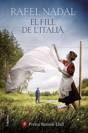 FILL DE L'ITALIÀ, EL | 9788466424820 | NADAL, RAFEL | Llibreria Huch - Llibreria online de Berga 