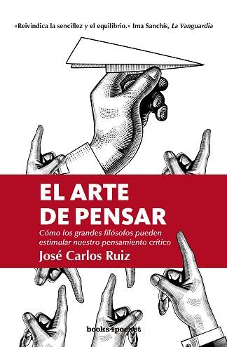 ARTE DE PENSAR, EL | 9788416622474 | RUIZ SÁNCHEZ, JOSÉ CARLOS | Llibreria Huch - Llibreria online de Berga 